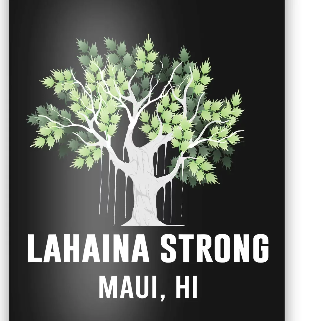 Lahaina Strong Maui Hawaii Old Banyan Tree Poster