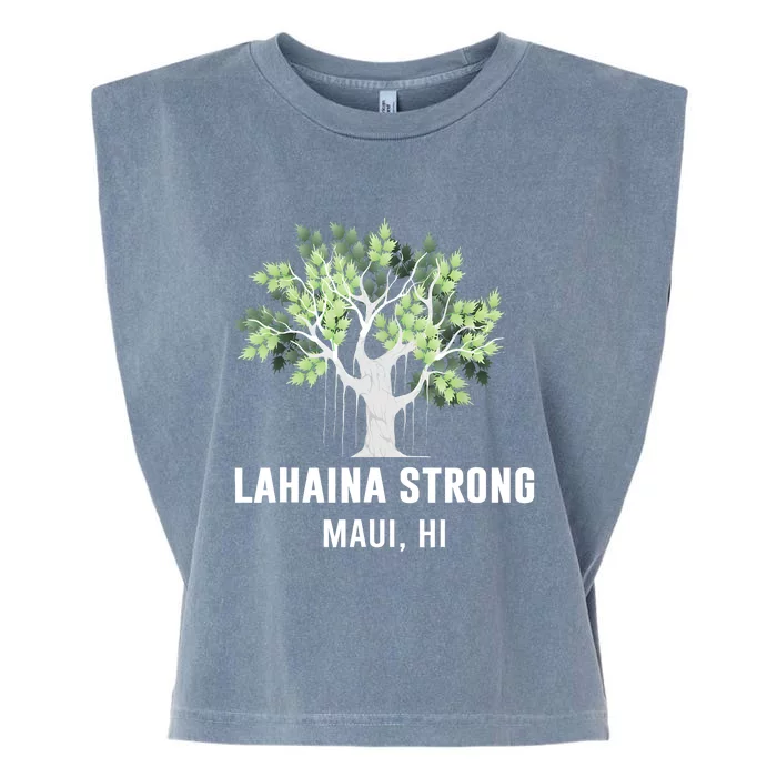 Lahaina Strong Maui Hawaii Old Banyan Tree Garment-Dyed Women's Muscle Tee