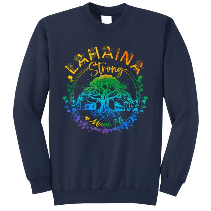 Lahaina Strong Maui Hawaii Old Banyan Tree Saved Majestic Sweatshirt