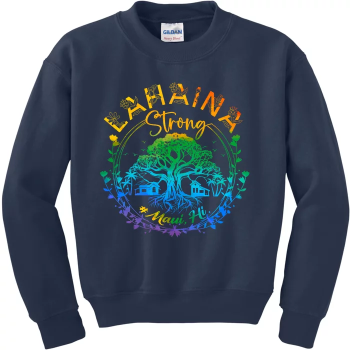 Lahaina Strong Maui Hawaii Old Banyan Tree Saved Majestic Kids Sweatshirt