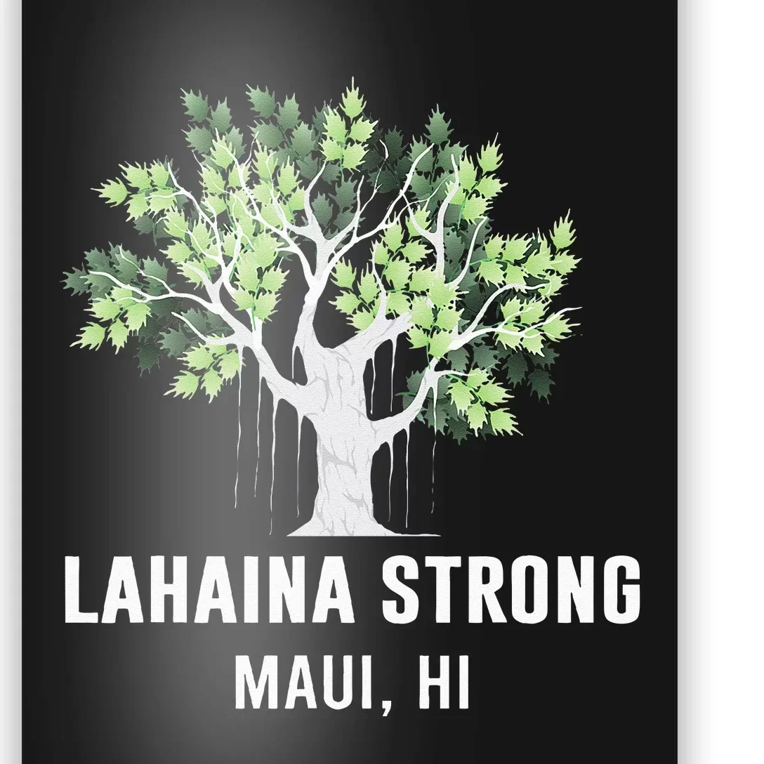 Lahaina Strong Maui Hawaii Old Banyan Tree Poster