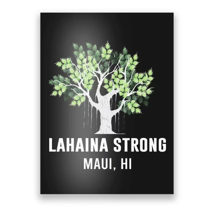 Lahaina Strong Maui Hawaii Old Banyan Tree Poster