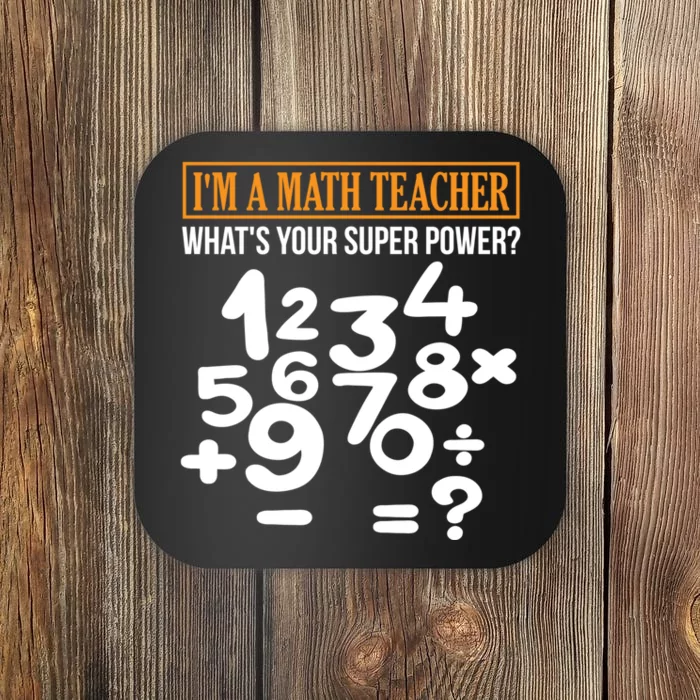 Long Sleeve Math Teacher Math Super Power Design Gifts Coaster