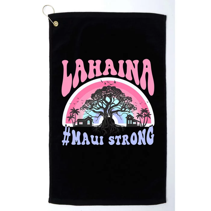 Lahaina Strong Maui Hawaii Platinum Collection Golf Towel