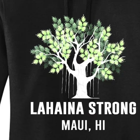 Lahaina Strong Maui Hawaii Old Banyan Tree Women's Pullover Hoodie