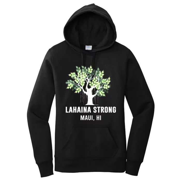 Lahaina Strong Maui Hawaii Old Banyan Tree Women's Pullover Hoodie