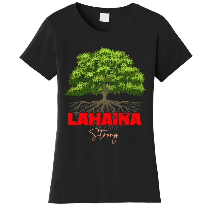 Lahaina Strong Maui Hawaii Women's T-Shirt