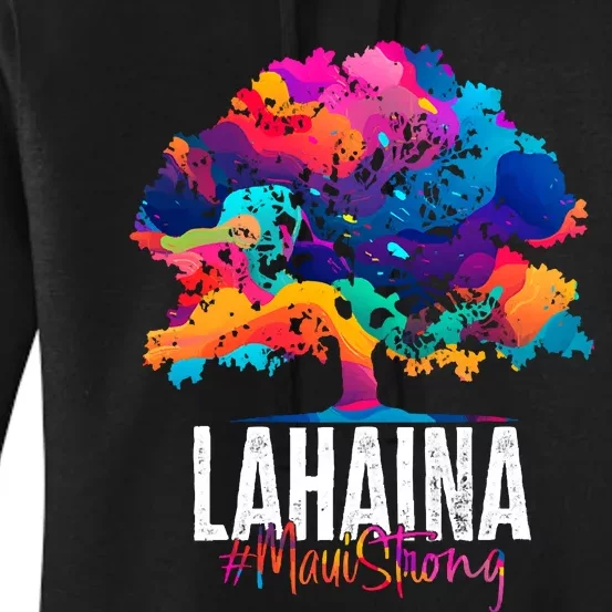 Lahaina Strong Maui Hawaii Old Banyan Tree Women's Pullover Hoodie