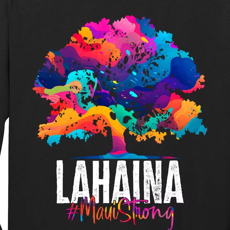 Lahaina Strong Maui Hawaii Old Banyan Tree Tall Long Sleeve T-Shirt