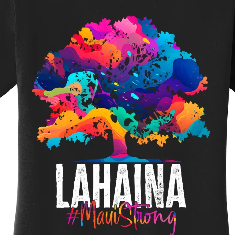 Lahaina Strong Maui Hawaii Old Banyan Tree Women's T-Shirt