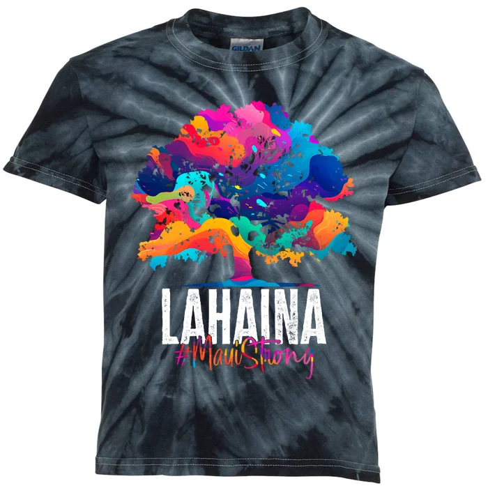 Lahaina Strong Maui Hawaii Old Banyan Tree Kids Tie-Dye T-Shirt