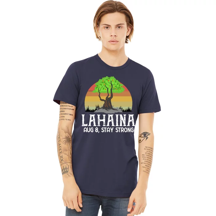 Lahaina Survivor Maui Hawaii Strong Premium T-Shirt