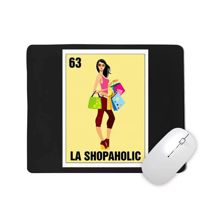 La Shopaholic Mexican Bingo Card Game Shopping Lover Shop Mousepad