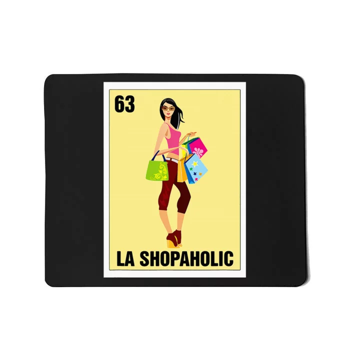 La Shopaholic Mexican Bingo Card Game Shopping Lover Shop Mousepad