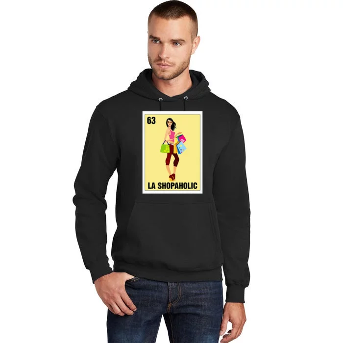 La Shopaholic Mexican Bingo Card Game Shopping Lover Shop Tall Hoodie