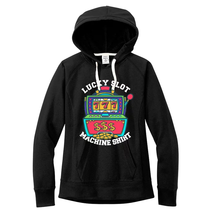 Lucky Slot Machine Casino Las Vegas Gambling Women's Fleece Hoodie