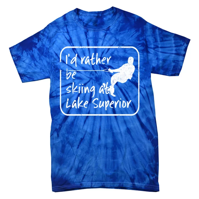 Lake Superior Michigan Great Lakes Id Rather Be Skiing Gift Tie-Dye T-Shirt