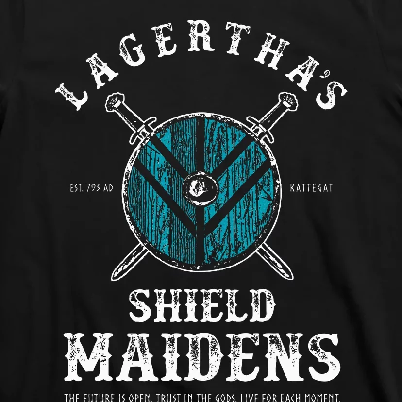 LagerthaS Shield Maidens Viking Warrior Shieldmaiden T-Shirt