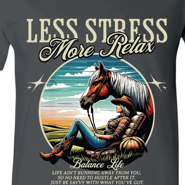 Less Stress More Relax Cowgirl V-Neck T-Shirt