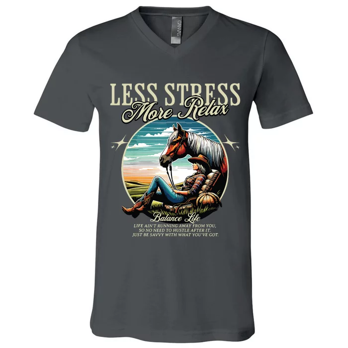 Less Stress More Relax Cowgirl V-Neck T-Shirt