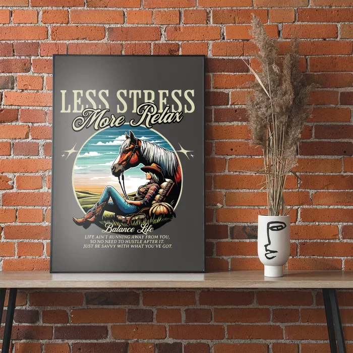 Less Stress More Relax Cowgirl Poster