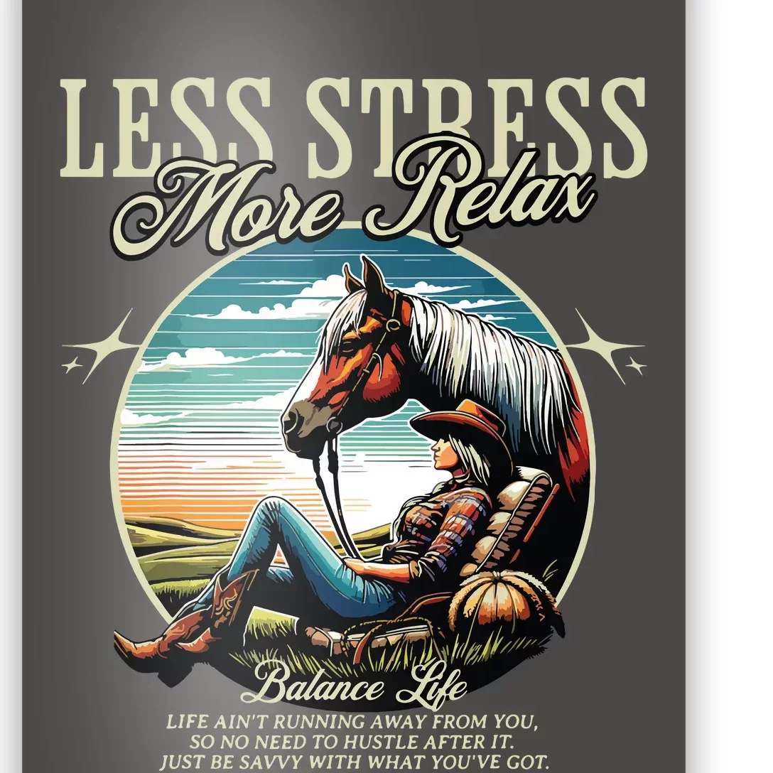 Less Stress More Relax Cowgirl Poster