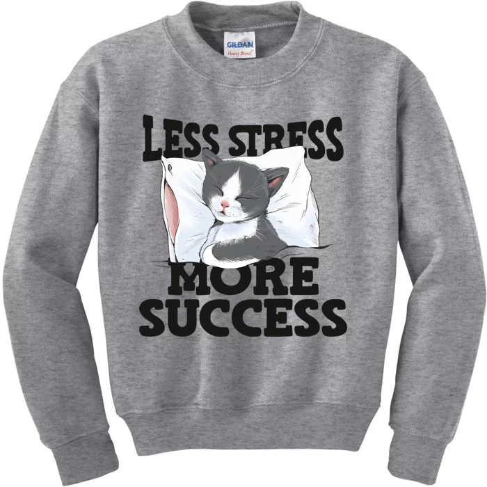 Less Stress More Success Napping Cat Stress Awareness Gift Kids Sweatshirt