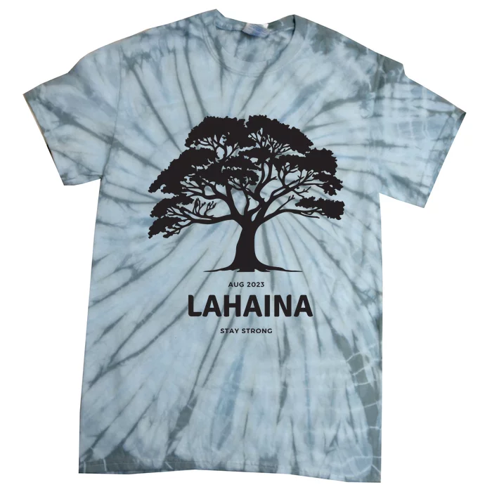 Lahaina Support Maui Strong Tie-Dye T-Shirt