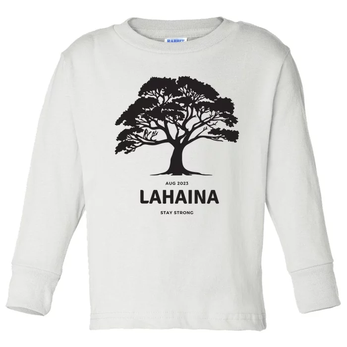 Lahaina Support Maui Strong Toddler Long Sleeve Shirt