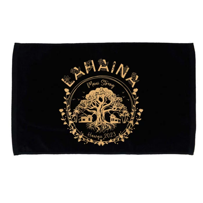 Lahaina Strong Maui Hawaii Old Banyan Tree Saving Squad Girl Microfiber Hand Towel