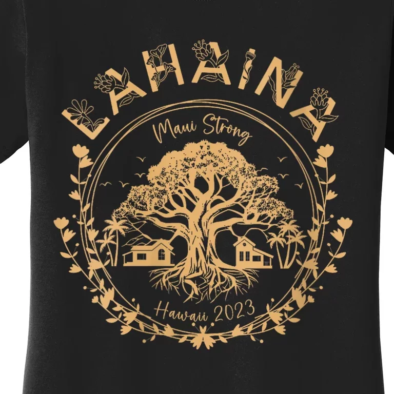 Lahaina Strong Maui Hawaii Old Banyan Tree Saving Squad Girl Women's T-Shirt