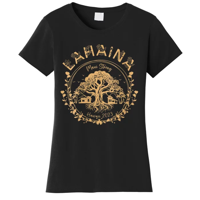 Lahaina Strong Maui Hawaii Old Banyan Tree Saving Squad Girl Women's T-Shirt