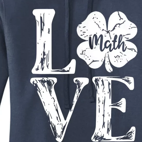 Love Shamrock Math Teacher St Patricks Day Women's Pullover Hoodie