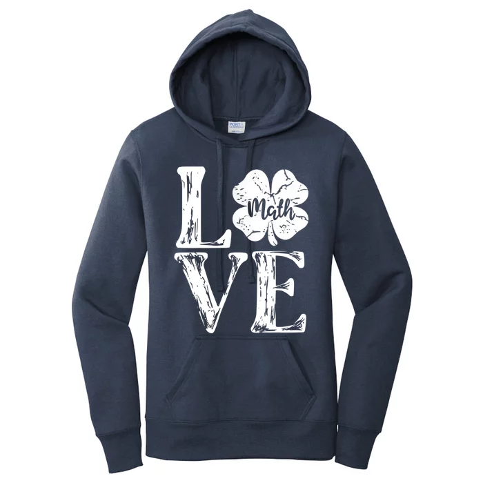 Love Shamrock Math Teacher St Patricks Day Women's Pullover Hoodie