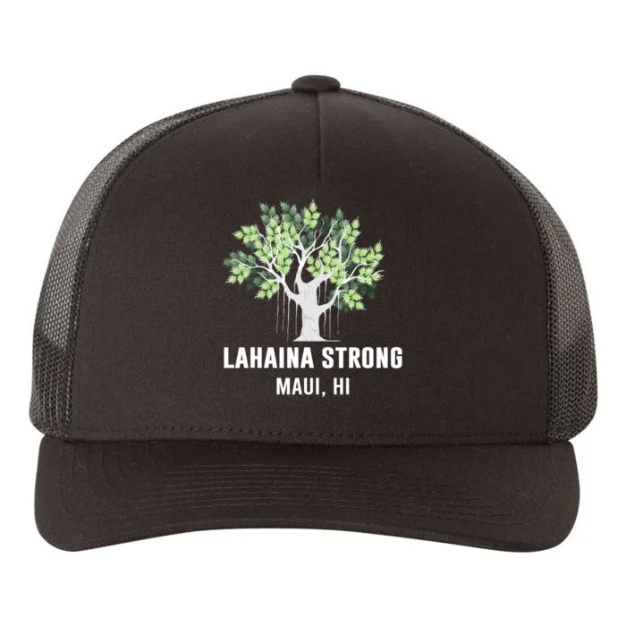 Lahaina Strong Maui Hawaii Old Banyan Tree Yupoong Adult 5-Panel Trucker Hat