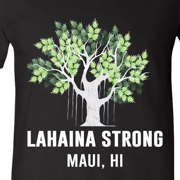 Lahaina Strong Maui Hawaii Old Banyan Tree V-Neck T-Shirt