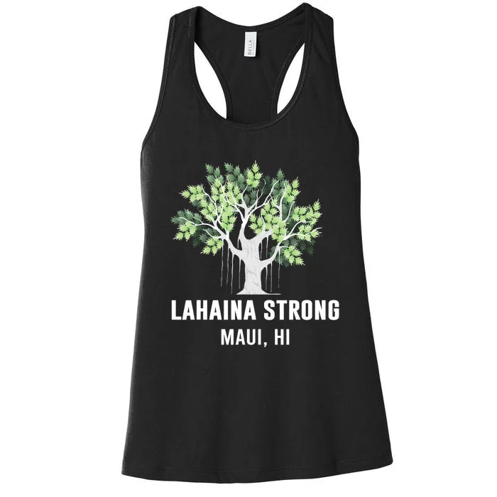 Lahaina Strong Maui Hawaii Old Banyan Tree Women's Racerback Tank