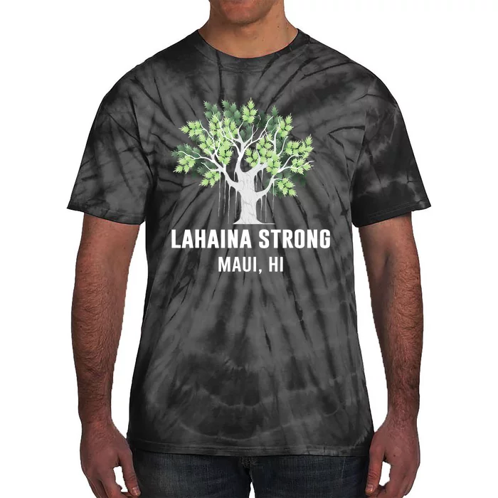 Lahaina Strong Maui Hawaii Old Banyan Tree Tie-Dye T-Shirt