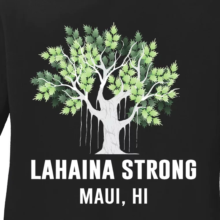 Lahaina Strong Maui Hawaii Old Banyan Tree Ladies Long Sleeve Shirt