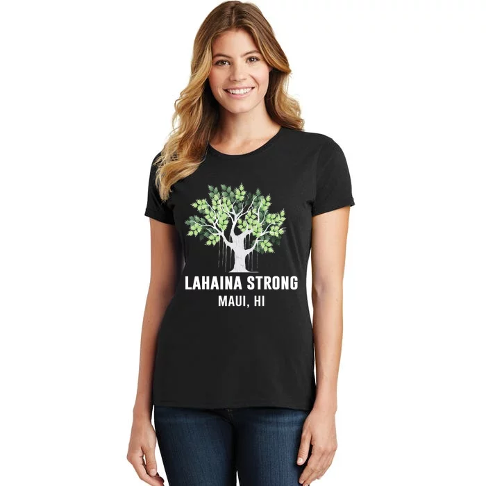 Lahaina Strong Maui Hawaii Old Banyan Tree Women's T-Shirt