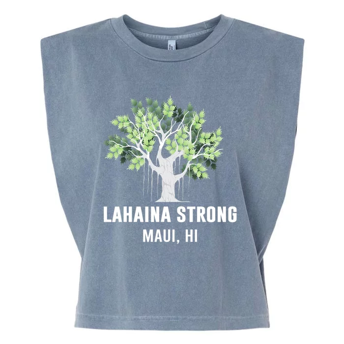 Lahaina Strong Maui Hawaii Old Banyan Tree Garment-Dyed Women's Muscle Tee