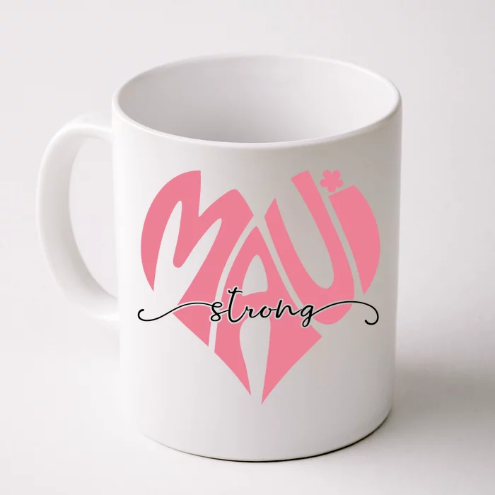 Love Support Maui Strong Front & Back Coffee Mug