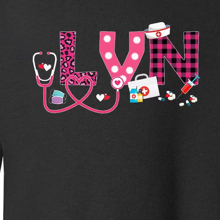 LOVE Stethoscope Nurse Life Valentine Day Gifts LVN Toddler Sweatshirt