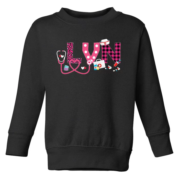 LOVE Stethoscope Nurse Life Valentine Day Gifts LVN Toddler Sweatshirt