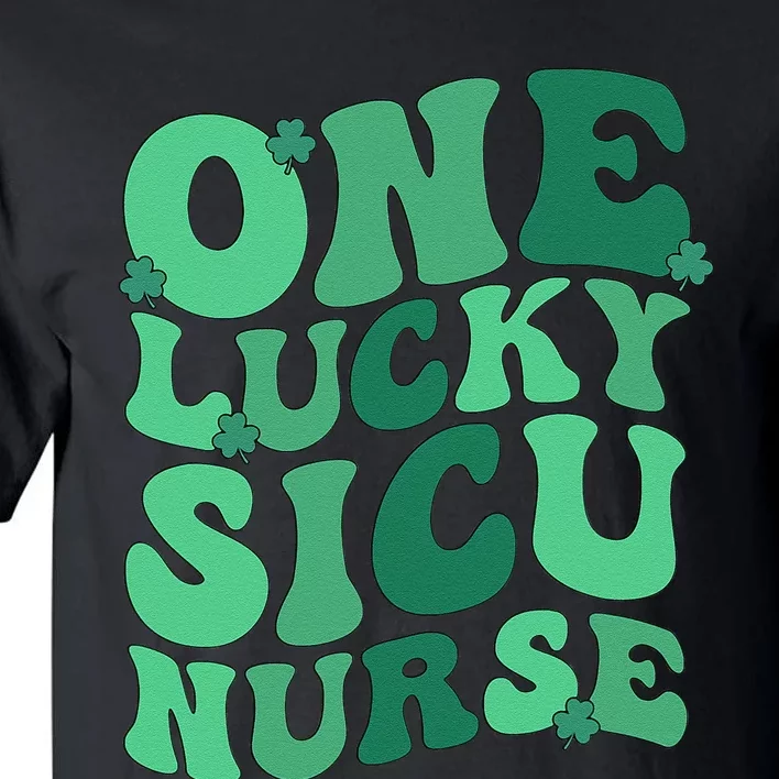 Lucky SICU Nurse St. Patrick's Day Surgical ICU Nursing Tall T-Shirt