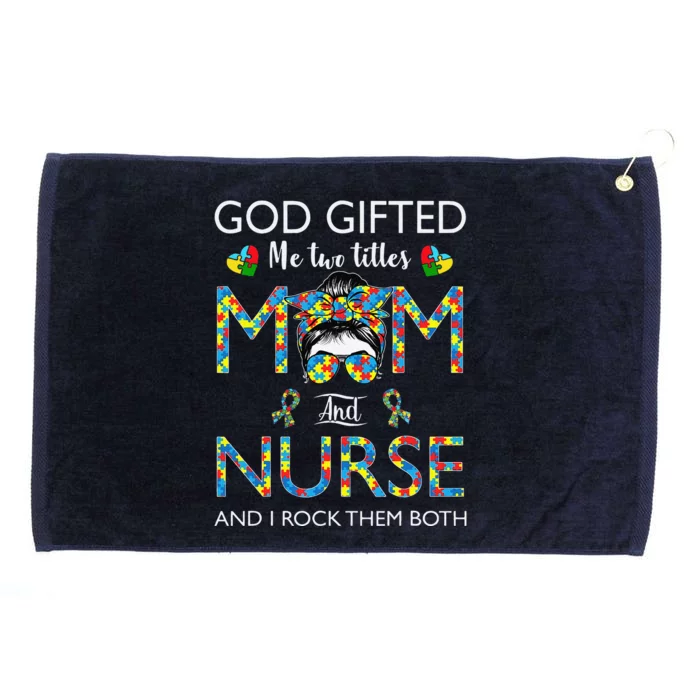 Love Stethoscope Nurse Life Messy Bun Mom Autism Awareness Grommeted Golf Towel