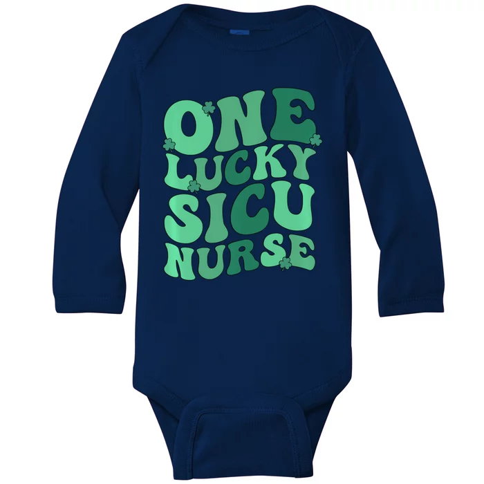 Lucky Sicu Nurse St Patrick's Day Surgical Icu Nursing Gift Baby Long Sleeve Bodysuit