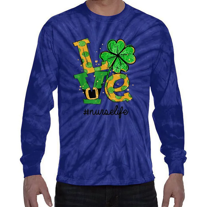 LOVE Shamrock Nurse Life Funny St Patrick's Day Tie-Dye Long Sleeve Shirt