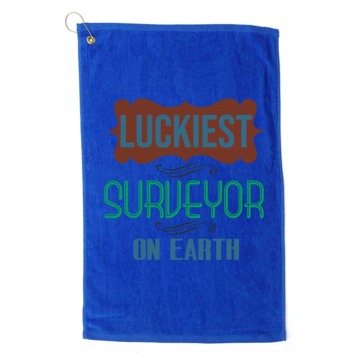 Luckiest Surveyor On Earth Profession Career Worker Working Gift Platinum Collection Golf Towel