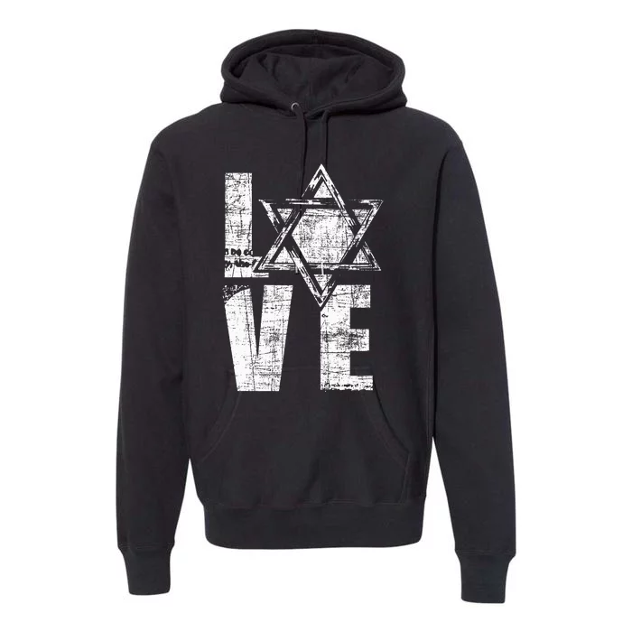 Love  Star Of David Jewish Judaism Israelites Premium Hoodie